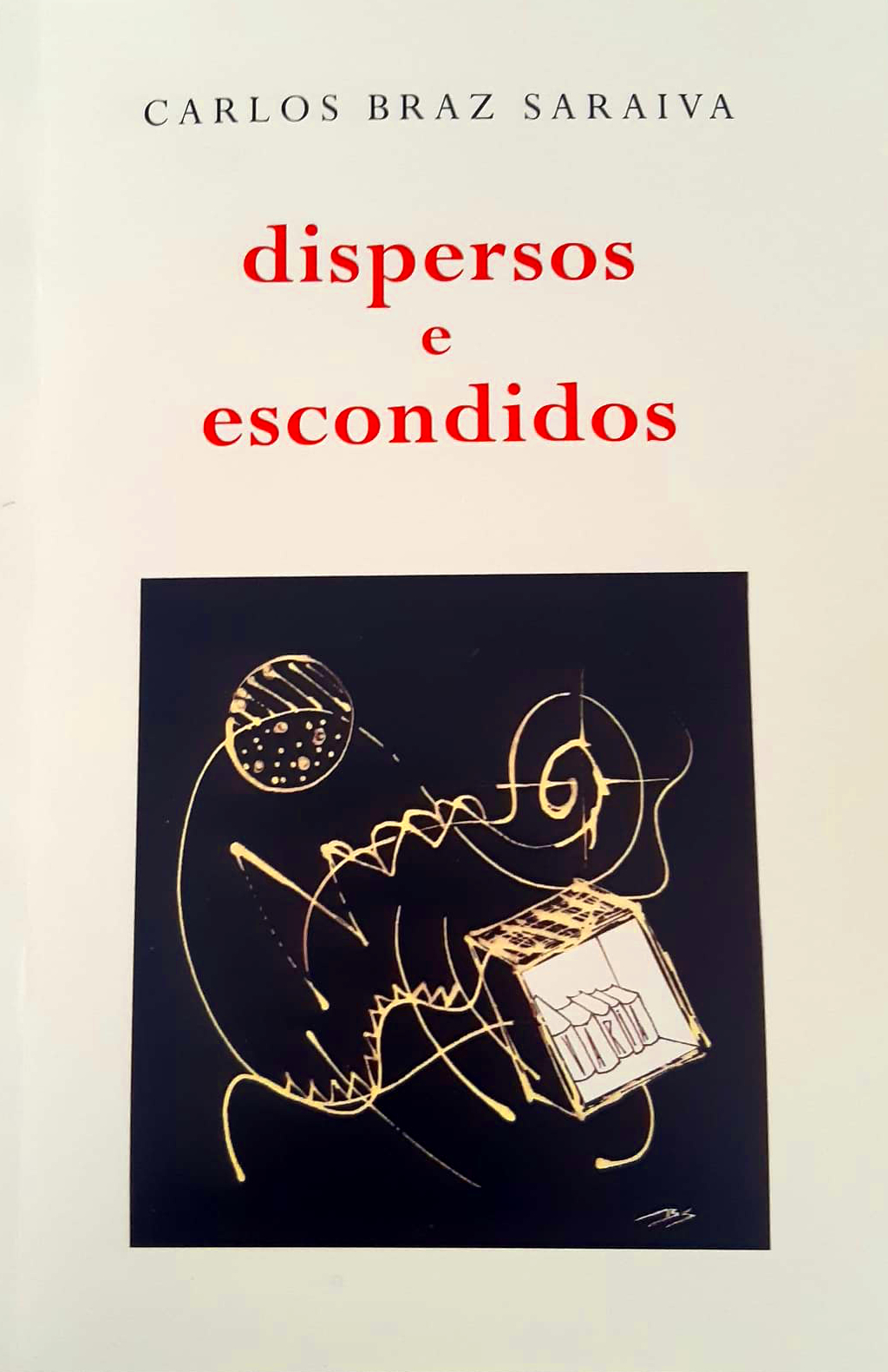 Dispersos e Escondidos